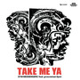 Take Me Ya (feat. grooveman Spot)