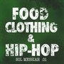 Food, Clothing, & Hip-Hop