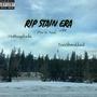 RIP STAIN ERA (Explicit)