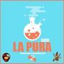 La Pura (Explicit)