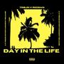 DAY IN THE LIFE (Explicit)