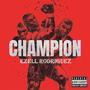 Champion (feat. GIII) [Explicit]