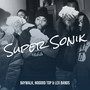 Super Sonik (Explicit)