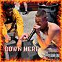 Down Here (Explicit)