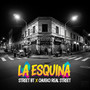 La Esquina (Explicit)