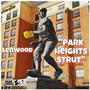 Park Heights Strut (Explicit)