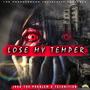 Lose My Temper (feat. Technition) [Explicit]