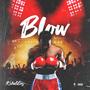 Blow (Explicit)