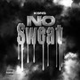 No Sweat (Explicit)