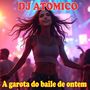 A garota do baile de ontem