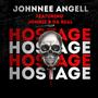 Hostage (feat. Jonnie B Da Real) [Explicit]