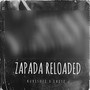 Zapada Reloaded (Explicit)