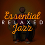 Essential Relaxed Jazz