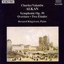 ALKAN: Symphonie / Ouverture / Etudes, Op. 39