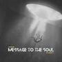 Message To The Soul (feat. Svnny) [Explicit]