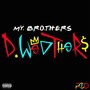 My Brothers (Explicit)