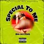 Special To Me (Explicit)