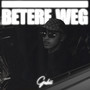 BETERE WEG (Explicit)