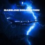 Bassline Domination