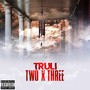 Two X Three (Explicit)