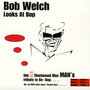 Bob Welch Looks At Bop