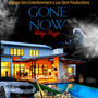 Gone Now (Explicit)