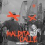 Maldita calle (Explicit)