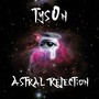 Astral Rejection (Explicit)