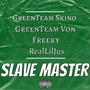 Slave Master (Explicit)