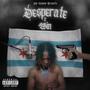 Desperate 2 Win (Explicit)