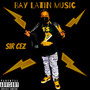 Bay Latin Music (Explicit)