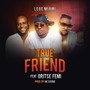True Friend (Remix)