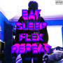 EAT, SLEEP, FLEX, REPEAT (Remix)