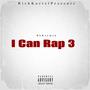 I Can Rap 3 Ep (Explicit)