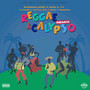 One Of A Kind Music Presents: Reggae & Calypso (Remix) [Explicit]