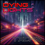 Dying Lights