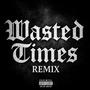 Wasted Times (feat McLane) [Explicit]