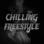 Chilling Freestyle (Explicit)