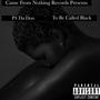 To Be Called Black (Explicit)