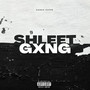 SHLEET GXNG (Explicit)