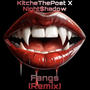 FANGS (Remix) (feat. KitcheThePoet) [Explicit]