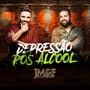 Depressão Pós Álcool