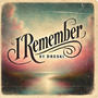 I Remember (Explicit)