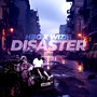 Disaster (Explicit)