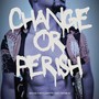 Change or Perish