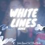 White lines (feat. Ethan Blunden) [Remix]