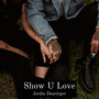 Show U Love