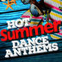 Hot Summer Dance Anthems