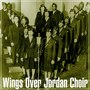 Wings Over Jordan Choir