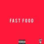 Fast Food (Explicit)
